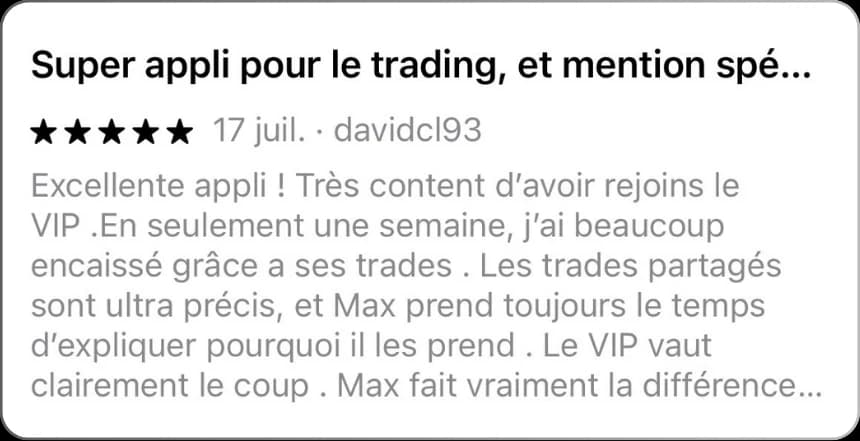 Avis App Store 5 étoiles : « Super appli pour le trading, et mention spéciale à Max » par davidcl93