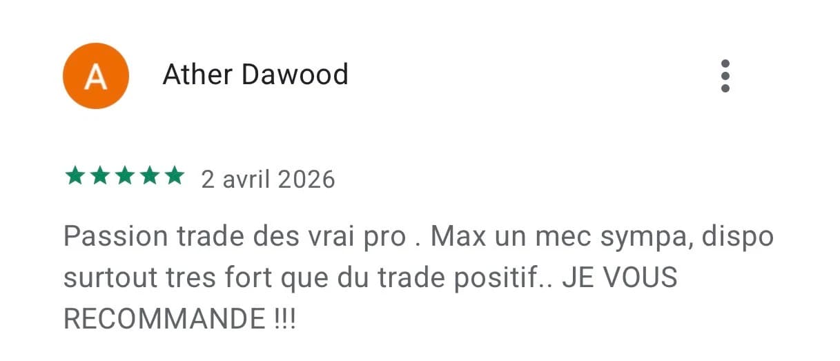 Avis Google Play 5 étoiles : « Passion trade des vrai pro » par Ather Dawood